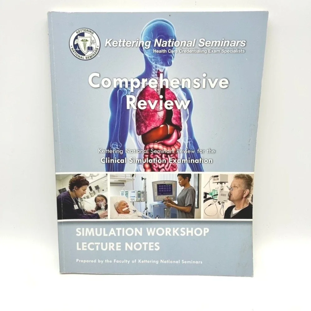 Kettering National Seminars Clinical Simulation Exam Review Lecture Notes 2011